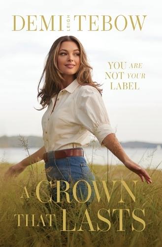 A Crown that Lasts: You Are Not Your Label