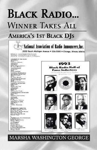 Black Radio ... Winner Takes All: America's 1St Black Djs