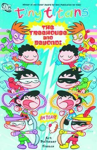 Tiny Titans Vol. 6 The Treehouse And Beyond!
