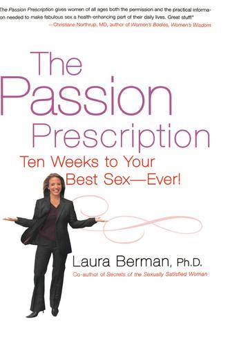 The Passion Prescription: Ten Weeks to Your Best Sex -- Ever!