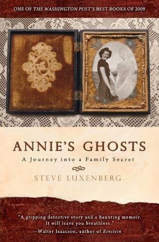 Annie's Ghosts: A Journey Into a Family Secret