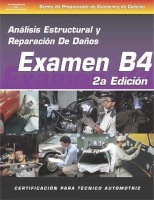 ASE Collision Test Prep Series -- Spanish Version, 2E (B4): Structural Analysis and Damage Repair