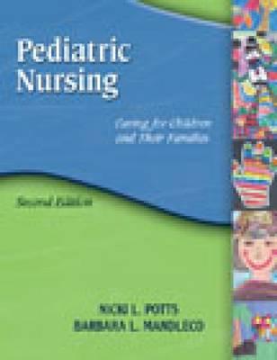 Pediatric Nursing: Caring for Children and Their Families