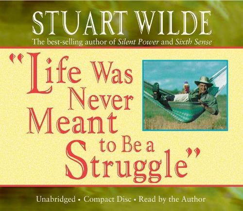 Life Was Never Meant to be a Struggle