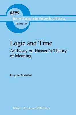 Logic and Time: An Essay on Husserl’s Theory of Meaning