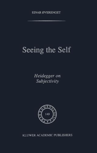 Seeing the Self: Heidegger on Subjectivity
