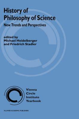 History of Philosophy of Science: New Trends and Perspectives