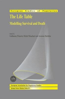 The Life Table: Modelling Survival and Death