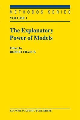 The Explanatory Power of Models: Bridging the Gap between Empirical and Theoretical Research in the Social Sciences
