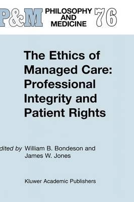The Ethics of Managed Care: Professional Integrity and Patient Rights