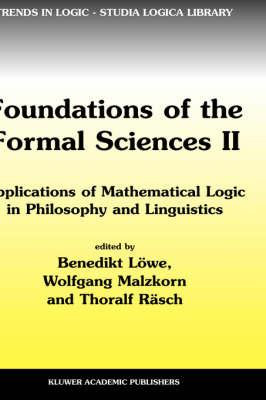 Foundations of the Formal Sciences II: Applications of Mathematical Logic in Philosophy and Linguistics