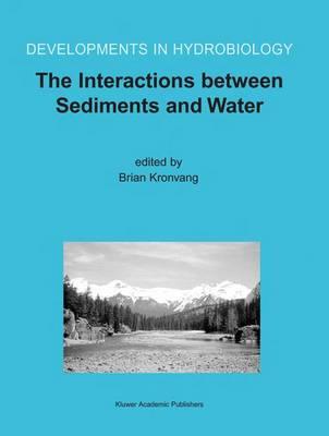 The Interactions between Sediments and Water: Proceedings of the 9th International Symposium on the Interactions between Sediments and Water, held 5–10 May 2002 in Banff, Alberta, Canada