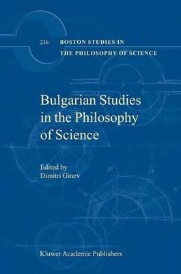 Bulgarian Studies in the Philosophy of Science