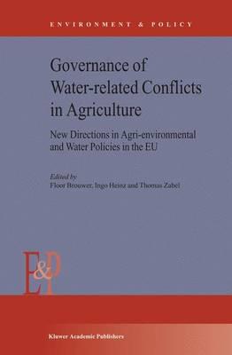 Governance of Water-Related Conflicts in Agriculture: New Directions in Agri-Environmental and Water Policies in the EU