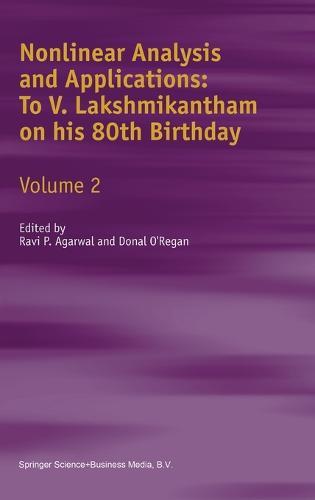 Nonlinear Analysis and Applications: To V. Lakshmikantham on His 80th Birthday