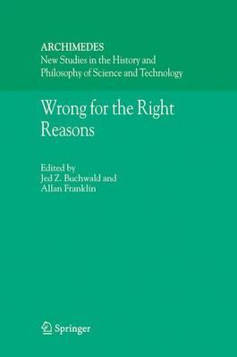 Wrong for the Right Reasons