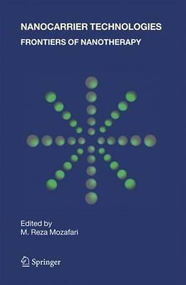 Nanocarrier Technologies: Frontiers of Nanotherapy