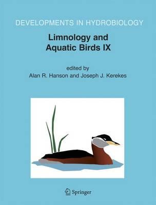 Limnology and Aquatic Birds: Proceedings of the Fourth Conference Working Group on Aquatic Birds of Societas Internationalis Limnologiae (SIL), Sackville, New Brunswick, Canada, August 3-7, 2003