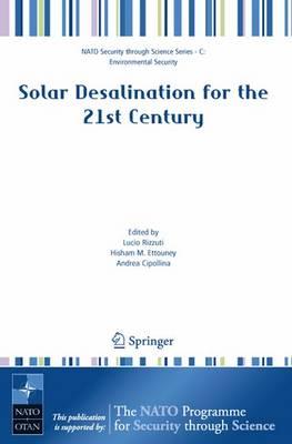 Solar Desalination for the 21st Century: A Review of Modern Technologies and Researches on Desalination Coupled to Renewable Energies