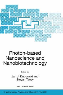 Photon-based Nanoscience and Nanobiotechnology