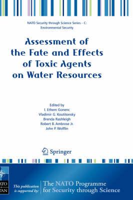 Assessment of the Fate and Effects of Toxic Agents on Water Resources