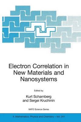 Electron Correlation in New Materials and Nanosystems