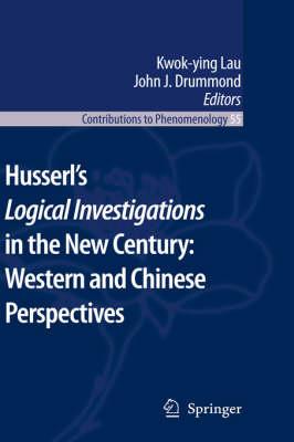 Husserl’s Logical Investigations in the New Century: Western and Chinese Perspectives