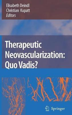 Therapeutic Neovascularization – Quo vadis?