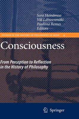 Consciousness: From Perception to Reflection in the History of Philosophy