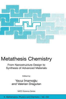 Metathesis Chemistry: From Nanostructure Design to Synthesis of Advanced Materials