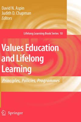 Values Education and Lifelong Learning: Principles, Policies, Programmes