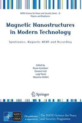 Magnetic Nanostructures in Modern Technology: Spintronics, Magnetic MEMS and Recording