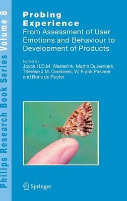 Probing Experience: From Assessment of User Emotions and Behaviour to Development of Products
