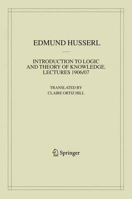 Introduction to Logic and Theory of Knowledge: Lectures 1906/07