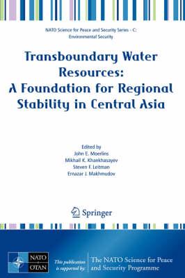 Transboundary Water Resources: A Foundation for Regional Stability in Central Asia