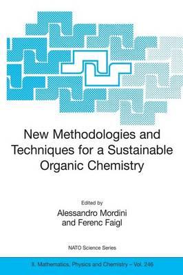 New Methodologies and Techniques for a Sustainable Organic Chemistry