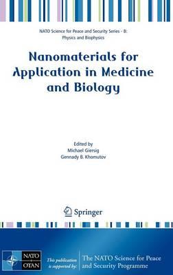 Nanomaterials for Application in Medicine and Biology