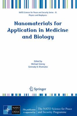 Nanomaterials for Application in Medicine and Biology
