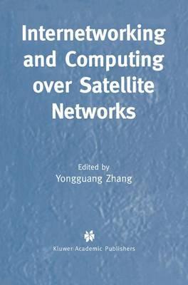 Internetworking and Computing Over Satellite Networks