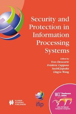 Security and Protection in Information Processing Systems: IFIP 18th World Computer Congress TC11 19th International Information Security Conference 22–27 August 2004 Toulouse, France