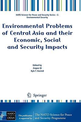 Environmental Problems of Central Asia and their Economic, Social and Security Impacts