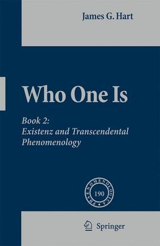 Who One Is: Book 2: Existenz and Transcendental Phenomenology