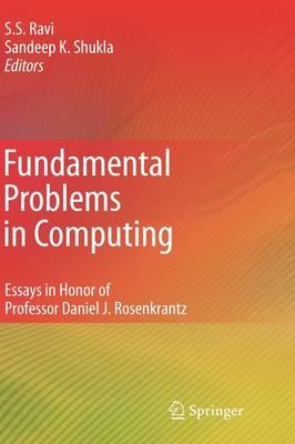 Fundamental Problems in Computing: Essays in Honor of Professor Daniel J. Rosenkrantz