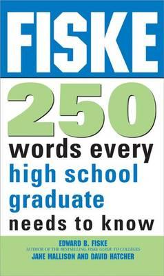 Fiske 250 Words Every High School Graduate Needs to Know