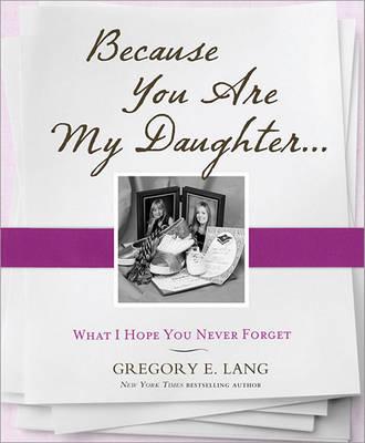 Because You Are My Daughter
