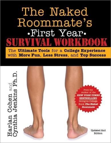 The Naked Roommate's First Year Survival Workbook, 2E