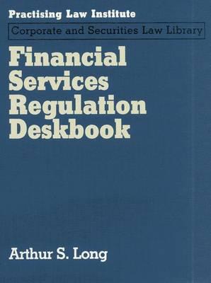 Financial Services Regulation Deskbook