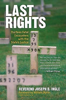 Last Rights: Thirteen Fatal Encounters with the State's Justice