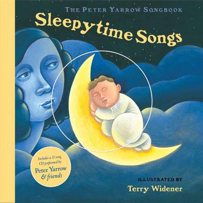 The Peter Yarrow Songbook: Sleepytime Songs: Sleepytime Songs
