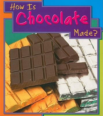 How Is Chocolate Made?